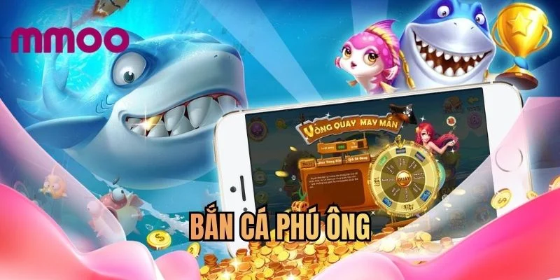 Bắn cá phú ông