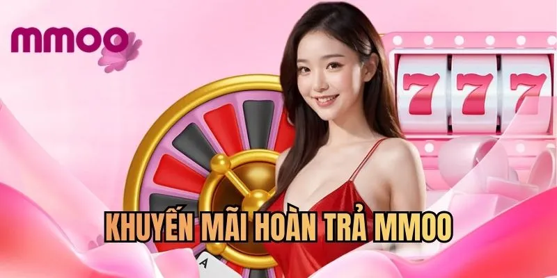 Khuyến mãi hoàn trả MMOO